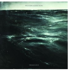 Western Addiction - Tremulous