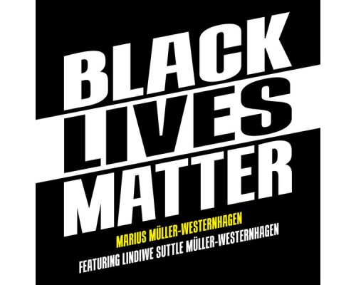 Westernhagen - Black Lives Matter