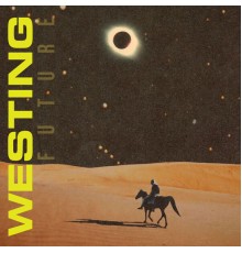 Westing - Future