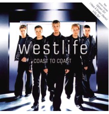 Westlife - Coast To Coast  (Expanded Edition)