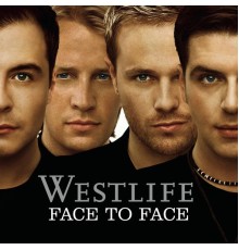 Westlife - Face To Face