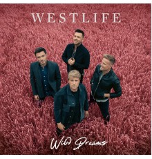 Westlife - Wild Dreams  (Deluxe Edition)