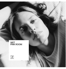 Wet - Pink Room