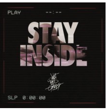 Wet Bed Gang - Stay Inside