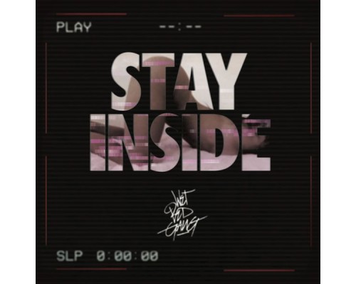 Wet Bed Gang - Stay Inside