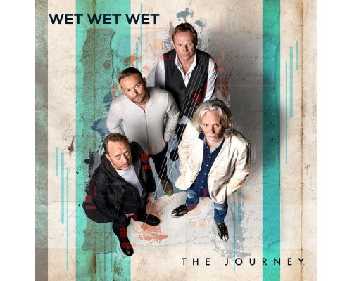 Wet Wet Wet - The Journey