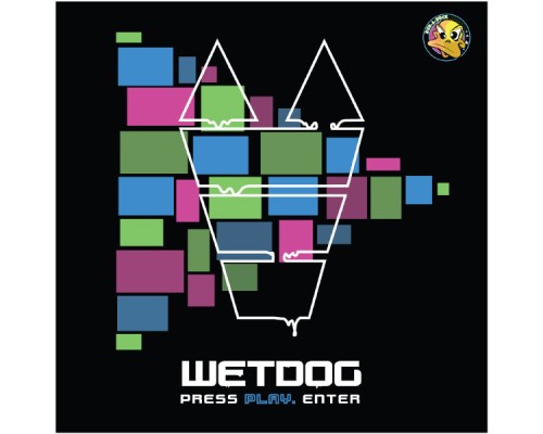 Wetdog - Press Play. Enter EP