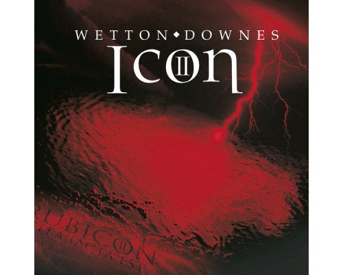 Wetton & Downes - Icon II: Rubicon