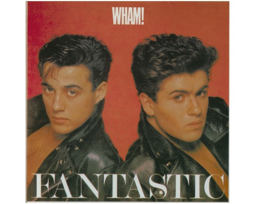 Wham! - Fantastic