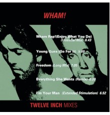 Wham! - Wham 12" Mixes