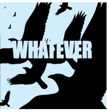 Whatever - Cd #1