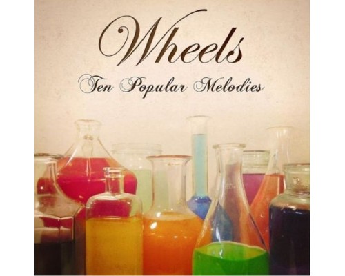 Wheels - Ten Popular Melodies