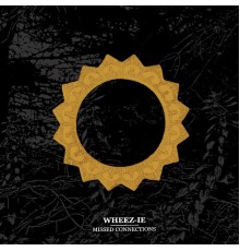 Wheez-ie - Missed Connections