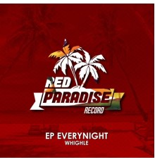 Whighle - EP Everynight (Original Mix)