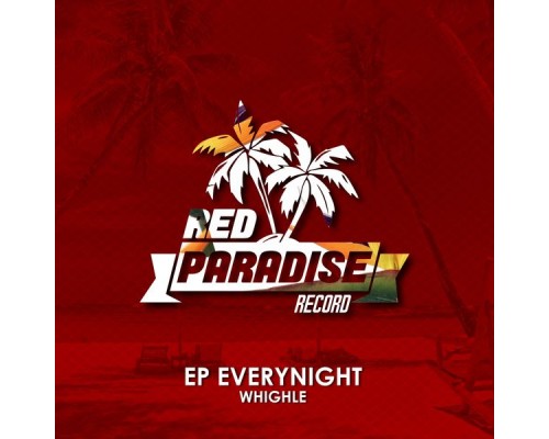 Whighle - EP Everynight (Original Mix)