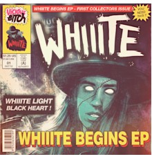 Whiiite - Whiiite Begins