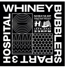 Whiney - Bubblers Part Three