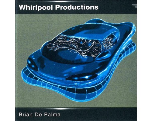 Whirlpool Productions - Brian De Palma