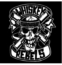 Whiskey Rebels - Whiskey Rebels