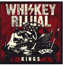 Whiskey Ritual - Kings