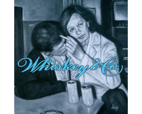 Whiskey & Co. - Leaving the Nightlife