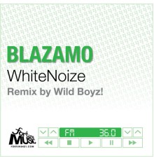 WhiteNoize - Blazamo - Single