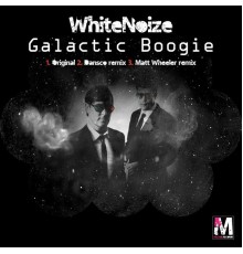 WhiteNoize - Galactic Boogie