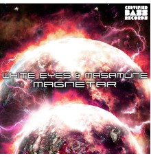 White Eyes & Masamune - Magnetar