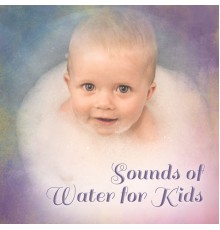 White Noise Babies - Sounds of Water for Kids
