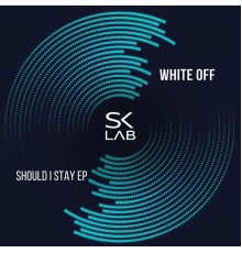 White Off - Should I Stay