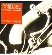 White Out - China Is Near