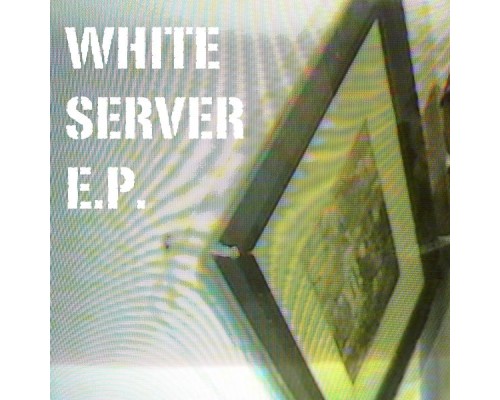 White Sever - E.P.