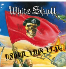 White Skull - Under This Flag