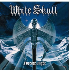 White Skull - Forever Fight