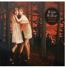 White Willow - Terminal Twilight