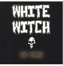 White Witch - The Power