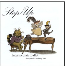 Whitefeather Productions - Step Up - Intermediate Ballet Music For The Continuing Years