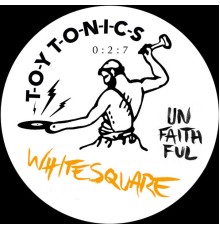 Whitesquare - Unfaithful