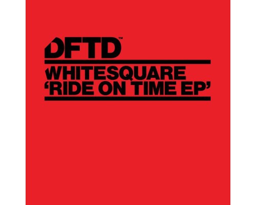 Whitesquare - Ride On Time