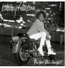 Whitney Houston - I'm Your Baby Tonight