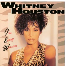 Whitney Houston - Dance Vault Mixes - I'm Every Woman/Who Do You Love