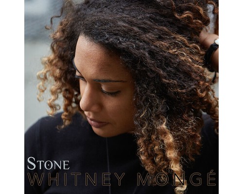 Whitney Monge - Stone