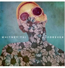 Whitney Tai - Forever