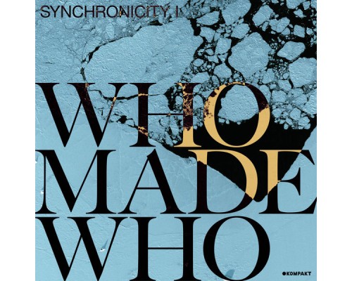 WhoMadeWho - Synchronicity I