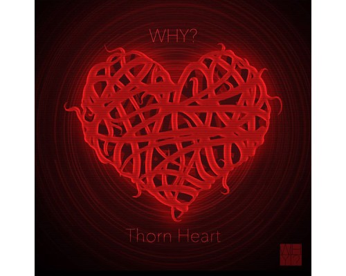 Why? - Thorn Heart