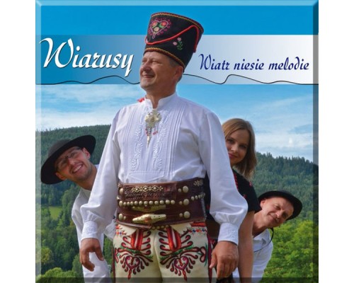 Wiarusy - Wiatr niesie melodie