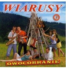 Wiarusy - Owocobranie