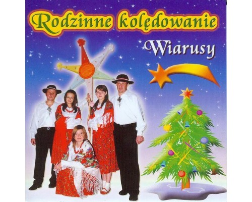 Wiarusy, Traditional - Rodzinne kolędowanie