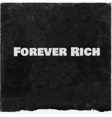 WickDgaf - Forever Rich