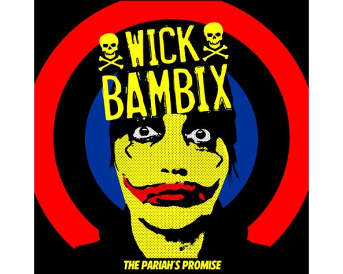 Wick Bambix - The Pariah's Promise